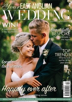 Issue 47 of Your East Anglian Wedding magazine