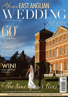 Your East Anglian Wedding magazine, Issue 60