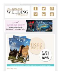 Your East Anglian Wedding magazine - May 2023 newsletter